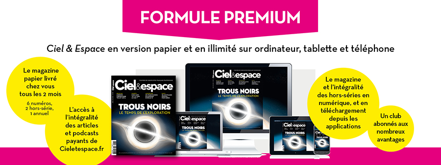 Ciel & espace  Découvrez tous les articles accessibles avec l'abonnement  100% web