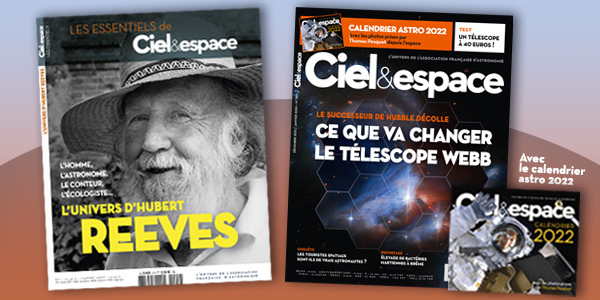 Ciel & espace 580, dossier spécial télescope Webb, avec le Calendrier astro 2022