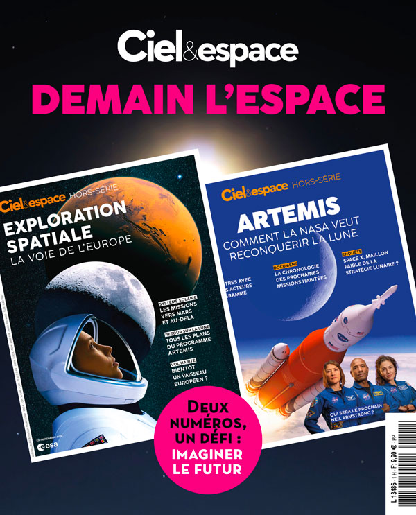 Offre couplée « Demain l’espace », avec deux hors-série. © Ciel & espace