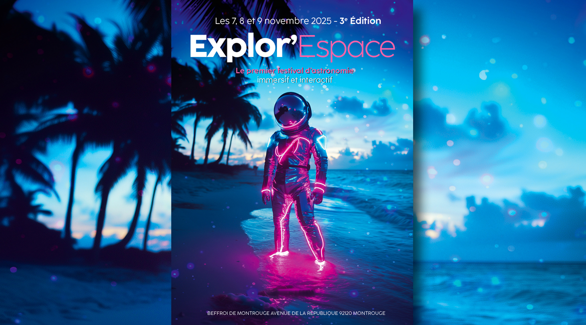 Le festival immersif Explor’Espace revient à Montrouge du 7 au 9 novembre !